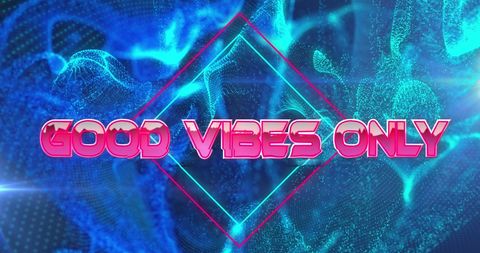 Good Vibes Only Text with Glowing Digital Waves