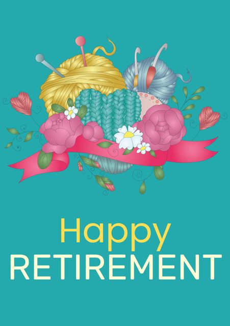 Cheerful design featuring a combination of floral elements and knitting supplies, perfect for retirement celebrations. Suitable as an invitation or greeting card for those who love crafting and celebrating milestones. The colorful and decorative elements can evoke warm feelings of joy and accomplishment.