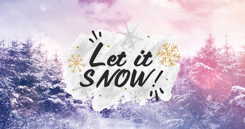 Let it Snow Text over Frosted Winter Trees - Download Free Stock Images Pikwizard.com