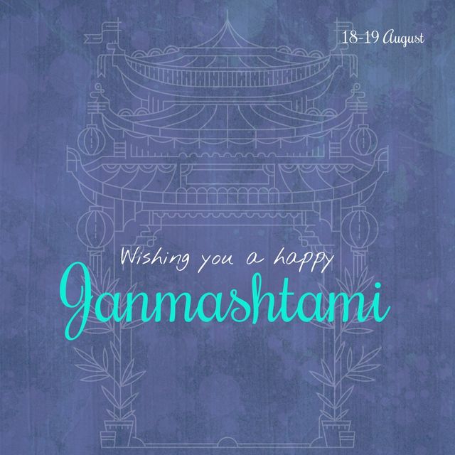 Greeting card featuring a beautifully illustrated temple with dates 18-19 August on a stylized blue background. This card wishes 'Happy Janmashtami' and can be used for festival announcements, personal greetings, social media posts, or invitation templates in celebration of the Hindu festival Janmashtami.