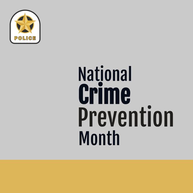 Illustration of police badge and national crime prevention month text on gray and yellow background. Copy space, vector, protection, support, awareness and alertness concept.