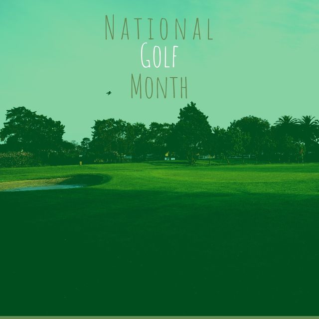 Composite of scenic view of lush golf course against clear blue sky and national golf month text. green, nature, copy space, golf, sport and celebration concept.