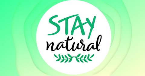 Stay Natural Typography on Gradient Green Background