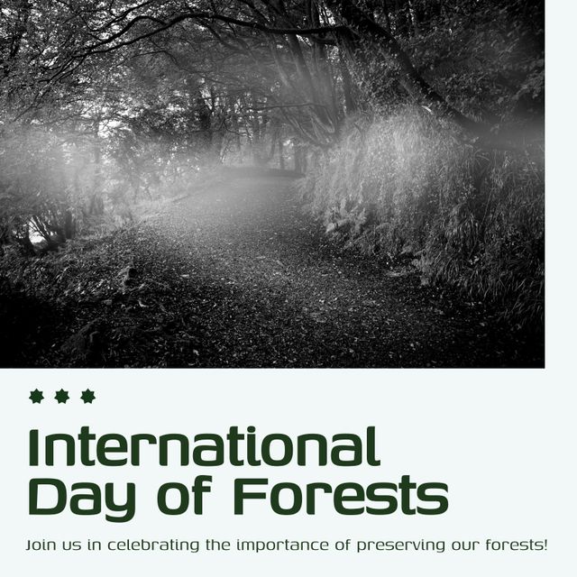 Inspirational poster promoting the International Day of Forests features a peaceful forest path with text. Useful for environmental campaigns, educational events, and social media promotions fostering nature preservation and green initiatives.