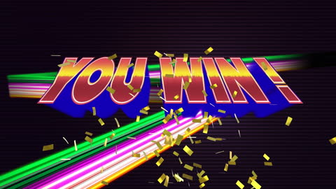 Colorful You Win Sign with Confetti Explosion