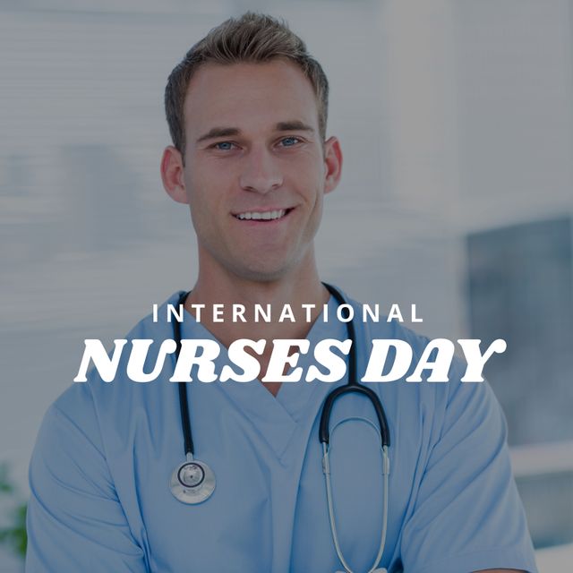 Caucasian male nurse smiling while wearing light blue scrubs and a stethoscope around his neck. 'International Nurses Day' text overlaid to celebrate and recognize healthcare professionals. Ideal for use in healthcare marketing, social media campaigns, awareness posts, posters, and appreciation messages.