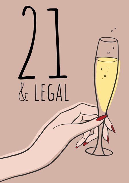 This illustration features a feminine hand holding a champagne glass, indicating a 21st birthday celebration. The phrase '21 and Legal' emphasizes the milestone of reaching the legal drinking age. It is ideal for use in birthday invitations, event promotions, party decorations, and social media posts related to celebrating turning 21 in style.