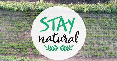 Inspiring Stay Natural Message Over Lush Green Field