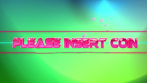 Retro Please Insert Coin Message with Neon Colors