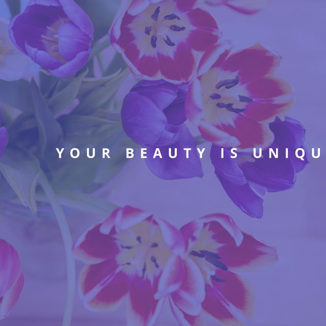 Brightly colored tulips capture attention and inspire with a central message reading 'Your Beauty Is Unique.' Perfect for promoting self-confidence, social media campaigns, motivational posters, or greeting cards celebrating individuality and positivity.