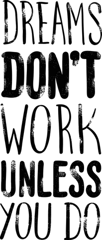 Motivational quote dreams work transparent background