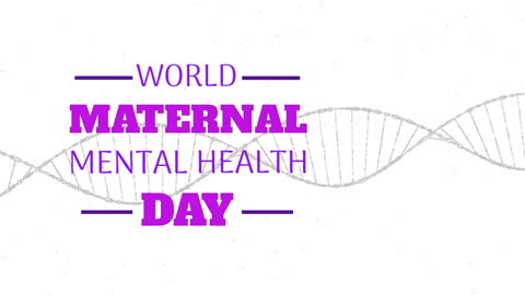 World Maternal Mental Health Day Concept with DNA Strand