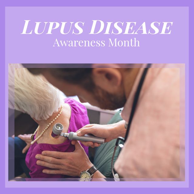 Composite of caucasian doctor examining senior woman and lupus disease awareness month text. Hospital, copy space, autoimmune, support, healthcare, awareness and prevention concept.