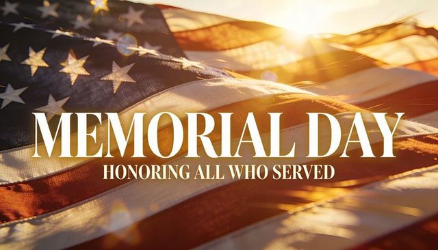Memorial day american flag backlit at golden hour with honoring all who served text
