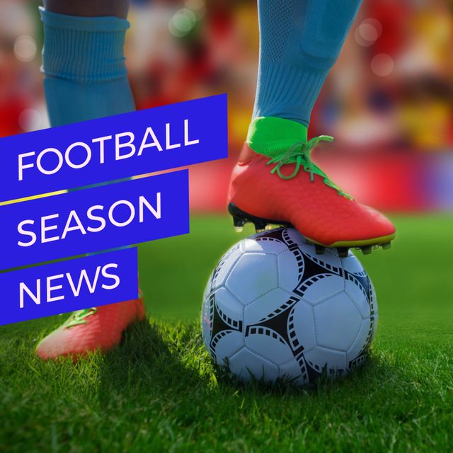 Football Season News Over Player's Legs with Ball in Grass - Download Free Stock Templates Pikwizard.com