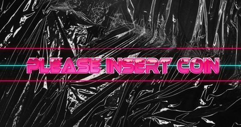 Neon please insert coin text on crinkled plastic