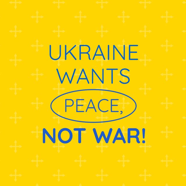 Emphasizing a poignant message for peace and solidarity, this bright graphic features the words 'Ukraine Wants Peace, Not War!' on a yellow background. Ideal for use in social media campaigns, posters, banners, and educational materials promoting peace and advocacy.