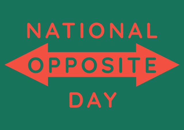 Composition of national opposite day text with arrow on green background. National opposite day and celebration concept digitally generated image.