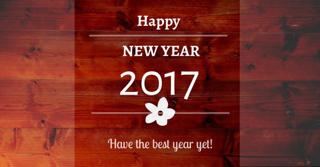 Happy New Year 2017 Wood Background with Inspirational Quote - Download Free Stock Templates Pikwizard.com