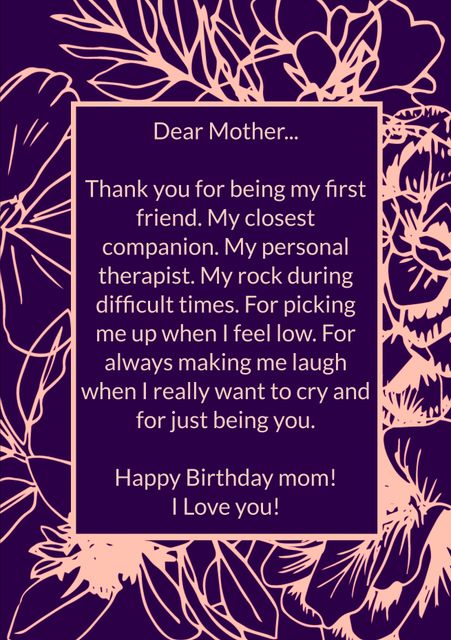 Heartfelt birthday message for mother on a floral background. Perfect for use in birthday cards to express deep gratitude and love. Great for social media posts, personalized e-cards, or printed birthday greetings.