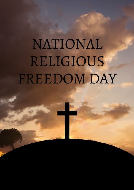 Silhouette of cross on hill during sunset with text 'National Religious Freedom Day'. Ideal for use in religious event promotions, faith-focused campaigns, and inspirational content for social media or websites.