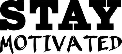 Black Stay Motivated Text on Transparent Background