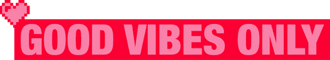 Good vibes only text with pixel heart and transparent background