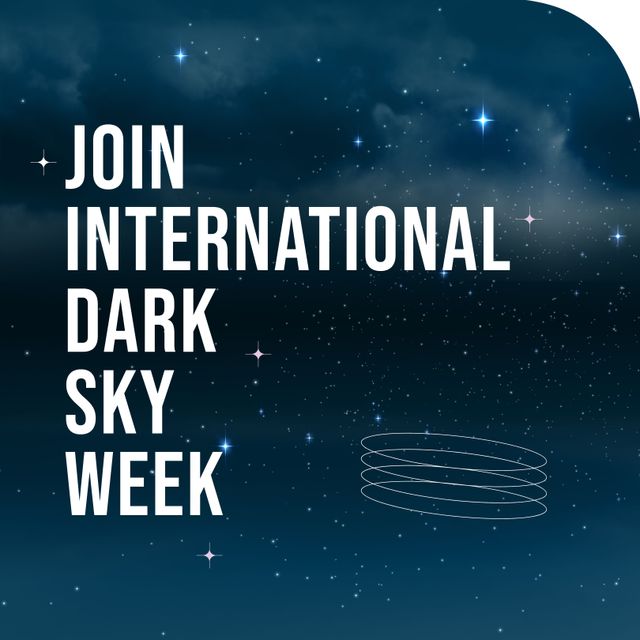 Composition of international dark sky week text over space and stars. International dark sky week and celebration concept digitally generated image.