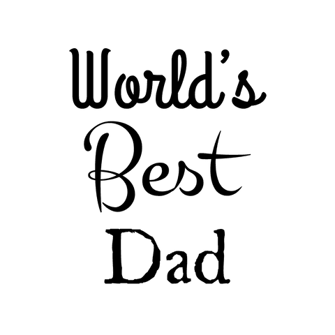 World's best dad graphic on transparent background