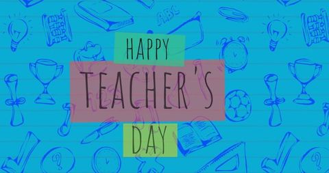 Happy Teacher's Day Message with School Icons on Blue Background - Download Free Stock Images Pikwizard.com
