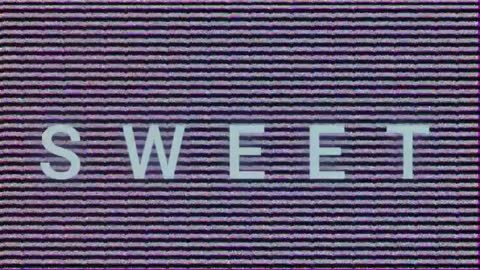 Glitchy Animation with Sweet Text Surrounded by Digital Noise