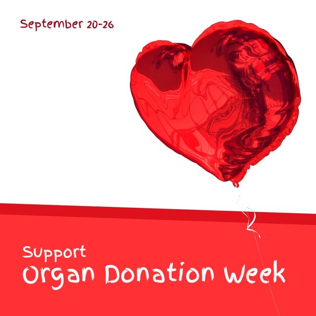 Graphic featuring a red heart-shaped balloon promoting Organ Donation Week, emphasizing the importance of organ donation and encouraging community support. Suitable for use in social media campaigns, awareness posters, health blogs, and fundraising events.
