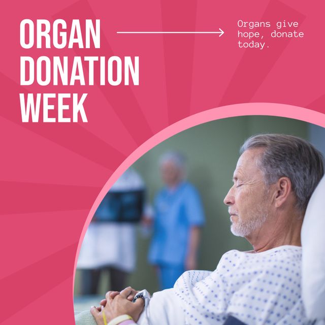 Organ donation week text and senior caucasian man sitting in hospital ...