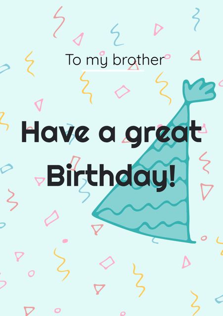 This vibrant birthday card features a stylized party hat and colorful confetti, ideal for celebrating a brother’s special day. Perfect for personal messages, digital e-cards, and social media birthday posts.