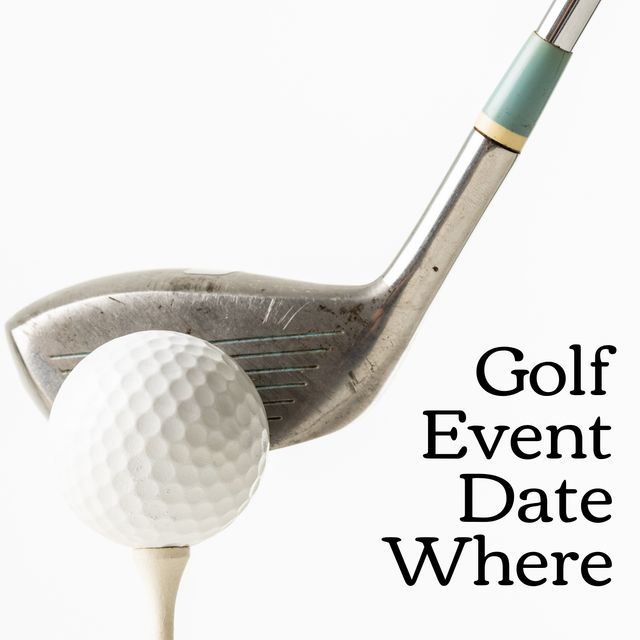 Golf Club and Ball with Event Details Placeholder on White Background - Download Free Stock Templates Pikwizard.com