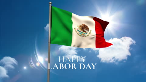Mexican Flag Waving with Happy Labor Day Message Over Sky