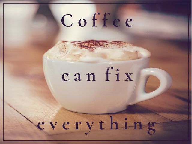 Inspirational Coffee Quote with Steaming Cappuccino - Download Free Stock Templates Pikwizard.com