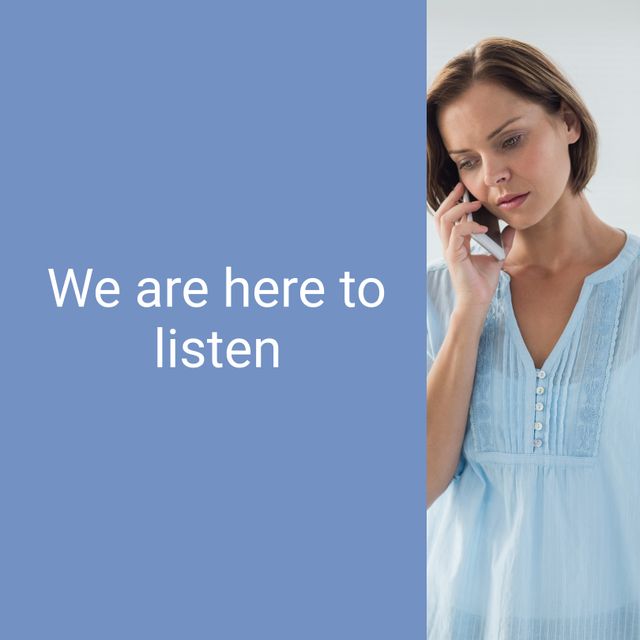 Image features concerned, serious woman in blue top talking on smartphone with 'We are here to listen' message beside her. Ideal for mental health support, customer service, or empathy communication themes.