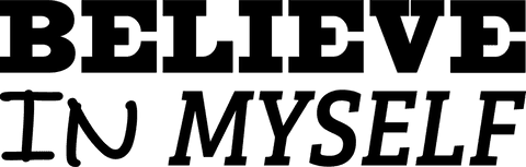 Inspirational Believe in Myself Text on Transparent Background