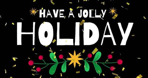 Have jolly holiday hand-lettered typography with holly sprig and gold confetti