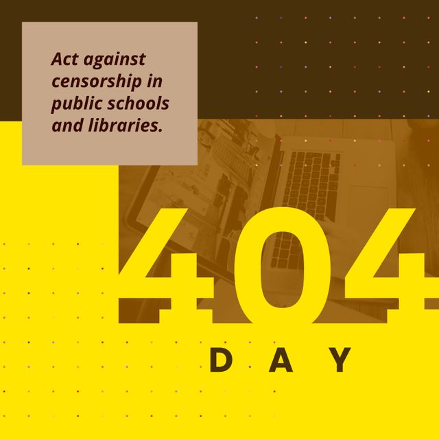 404 Day Advocacy Against Censorship in Education - Download Free Stock Templates Pikwizard.com