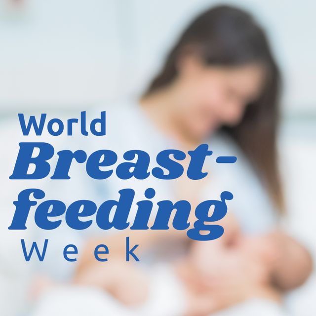 World Breastfeeding Week Celebration with Nurturing Mother - Download Free Stock Templates Pikwizard.com