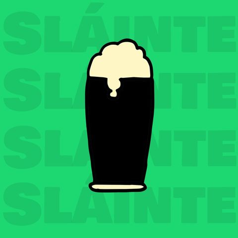 Frothy beer glass with green background and sláinte text