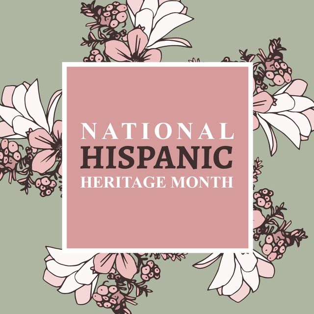 Illustration of national hispanic heritage month text in pink square and flowers on gray background. Copy space, nature, hispanic americans, recognition, achievement, contribution and celebration.