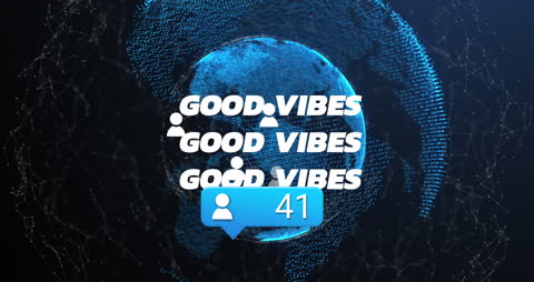 Digital Globe with Good Vibes and Connectivity Theme