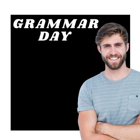 Smiling Man and Bold Grammar Day Text - Download Free Stock Templates Pikwizard.com
