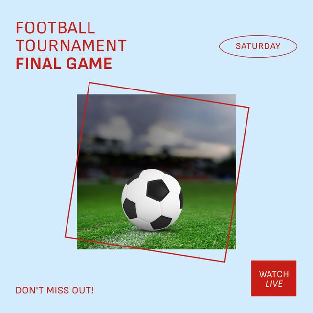Ideal for promoting a football tournament's final game. Useful for sports clubs, event organizers, social media campaigns, and broadcast announcements to encourage fans to watch the game live.
