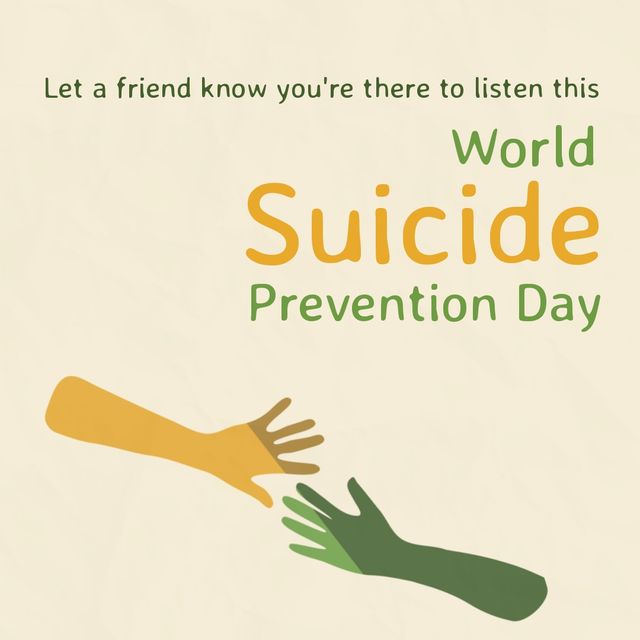 Graphic for raising awareness about World Suicide Prevention Day, emphasizing the importance of support and listening. Illustrates two hands reaching out in yellow and green, symbolizing compassion and solidarity. Ideal for mental health campaigns, social media posts, educational materials, and support group promotions.