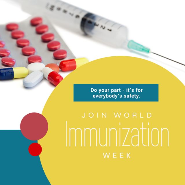 World Immunization Week Poster Showing Pills And Syringe Promoting Public Health - Download Free Stock Templates Pikwizard.com