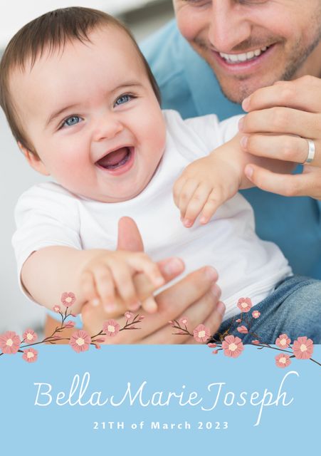The image shows a happy father holding his giggling baby, with a flower-themed text overlay displaying details such as 'Bella Marie Joseph' and the birth date, '21th of March 2023'. This compelling image can be used in birth announcements, parenting articles, family blogs, and advertisements related to baby products and family events. The joyous expressions beautifully capture father-child bonding, making it ideal for creating heartfelt invitations, greeting cards, and memory keepsakes.